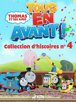 cover image of Thomas et ses amis--Tous en avant !--Collection d'histoires n°4